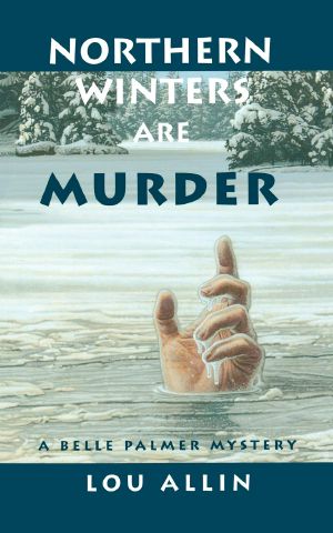 [Belle Palmer 01] • Northern Winters Are Murder